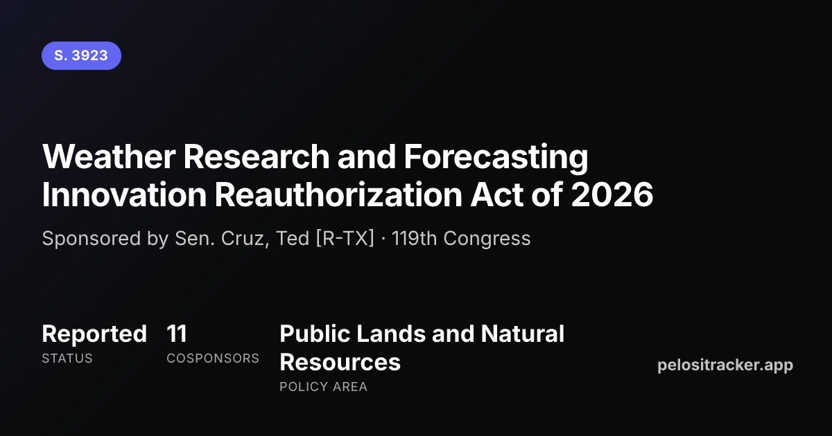 S. 3923 — Weather Research and Forecasting Innovation Reauthorization ...